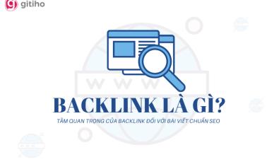 Backlink là gì? Tại sao bài viết SEO cần backlink?
