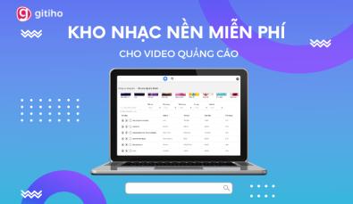 Top 4 kho nhạc nền miễn phí không bản quyền cho quảng cáo