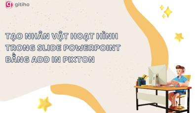 Cách tự tạo nhân vật hoạt hình minh họa thú vị cho slide PowerPoint