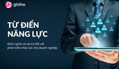 Từ điển năng lực là gì? Ý nghĩa của từ điển năng lực với doanh nghiệp