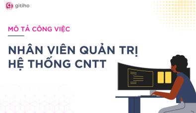 Cách xây dựng mô tả công việc vị trí Nhân viên quản trị hệ thống Công nghệ thông tin