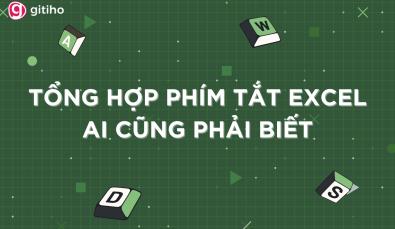 Tổng hợp các phím tắt trong Excel hữu dụng nhất