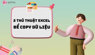 2 thủ thuật copy trong Excel cực hay có thể bạn chưa biết