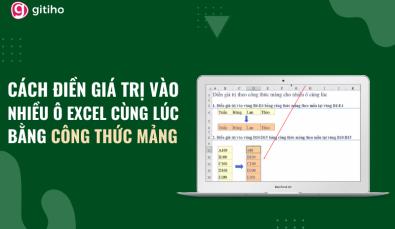 Cách điền giá trị vào nhiều ô cùng lúc bằng công thức mảng trong Excel