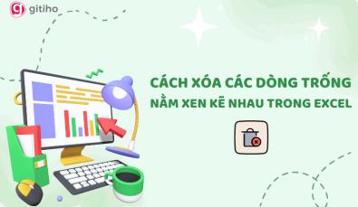 2 cách xóa dòng trống xen kẽ nhau trong Excel cực dễ
