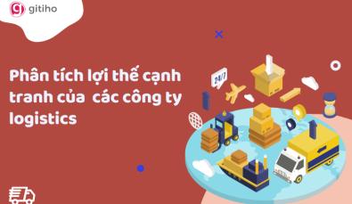 Các loại công ty logistics và lợi thế cạnh tranh trong ngành