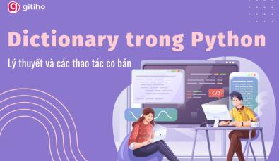 Lý thuyết và các thao tác cơ bản với Dictionary trong Python