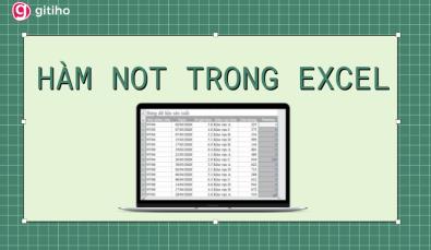Tìm hiểu về mệnh đề phủ định và cách dùng hàm NOT trong Excel