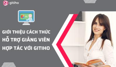 Giới thiệu các cách thức hỗ trợ giảng viên hợp tác với Gitiho