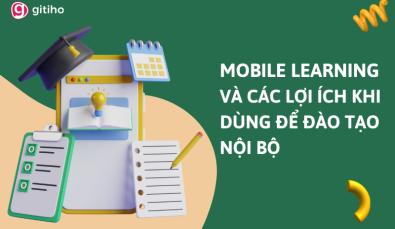 M-learning là gì? Lợi ích của Mobile Learning với doanh nghiệp