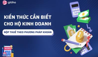 Kiến thức cần biết với hộ kinh doanh nộp thuế theo phương pháp khoán