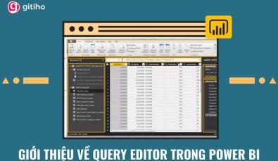 Kiến thức về Query Editor trong Power BI cho người mới bắt đầu