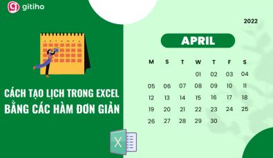 Thủ thuật tạo lịch trong Excel bằng các hàm cực kỳ đơn giản