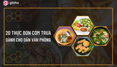 Gợi ý 20 thực đơn cơm văn phòng thơm ngon giàu dinh dưỡng