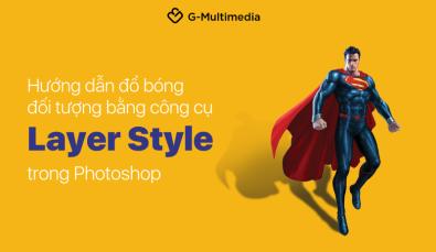Hướng dẫn cách đổ bóng trong Photoshop bằng công cụ Layer Style