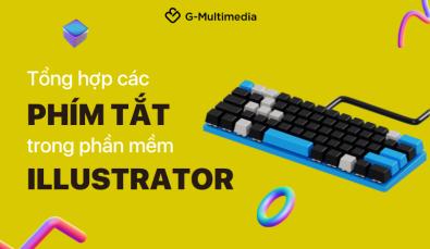 Tổng hợp tất cả các phím tắt cơ bản nhất trong Illustrator
