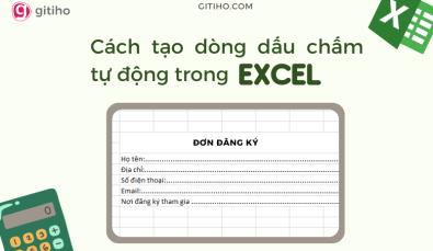 Hướng dẫn chi tiết cách tạo dòng dấu chấm tự động trong excel đơn giản nhất