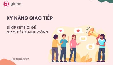 Cách cải thiện kỹ năng giao tiếp hiệu quả