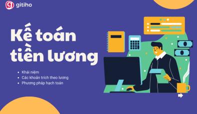 Tìm hiểu về kế toán tiền lương và các khoản trích theo lương