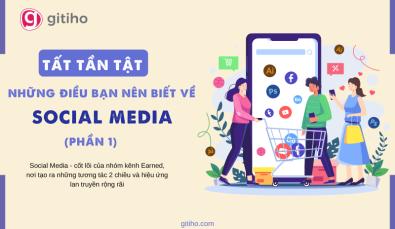 Tất tần tật những điều bạn nên biết về Social Media (Phần 1)