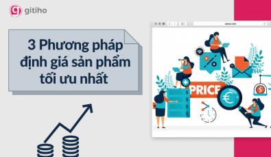 3 phương pháp định giá sản phẩm tối ưu nhất