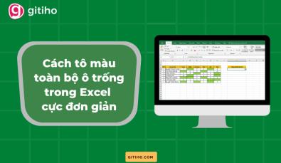Hướng dẫn cách tô màu ô trống trong Excel vô cùng đơn giản
