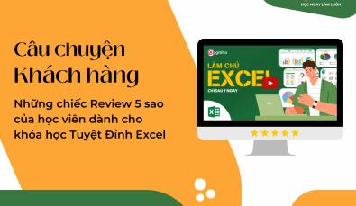 Những chiếc review 5 sao khóa học Tuyệt Đỉnh Excel của Gitiho.com