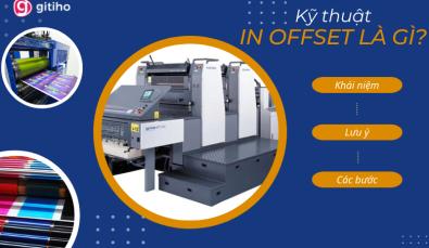 IN OFFSET LÀ GÌ? NHỮNG LƯU Ý KHI LỰA CHỌN IN OFFSET
