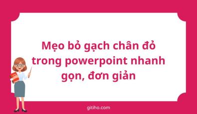 Mẹo bỏ gạch chân đỏ trong powerpoint nhanh gọn, đơn giản