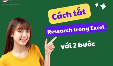 Hướng dẫn cách tắt research trong Excel chi tiết, đơn giản nhất