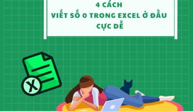4 cách viết số 0 trong Excel ở đầu cực dễ