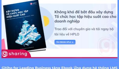 Gitiho for Leading Business tặng Ebook Ứng dụng hệ thống LMS để xây dựng tổ chức học tập hiệu suất cao