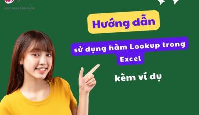 Hướng dẫn sử dụng hàm Lookup trong Excel có ví dụ