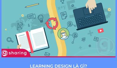 Learning Design là gì? Cần học gì để trở thành Learning Design?