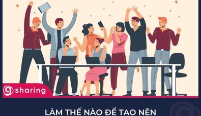 Làm thế nào để tạo nên môi trường làm việc tích cực?