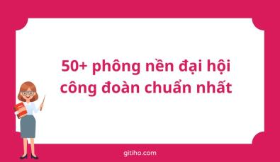 Tổng hợp 20+ phông nền đại hội công đoàn đẹp
