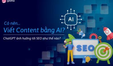Có nên viết content bằng AI không? Tác động của AI tới SEO?