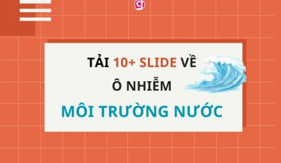 Tặng bạn các mẫu Powerpoint về ô nhiễm môi trường nước miễn phí