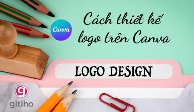 Hướng dẫn cách thiết kế logo trên Canva: Bí quyết thiết kế đỉnh cao