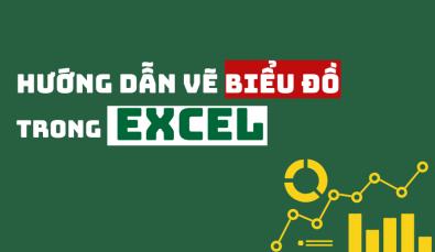 Hướng dẫn tạo biểu đồ (chart) cơ bản từ a đến z trong Excel