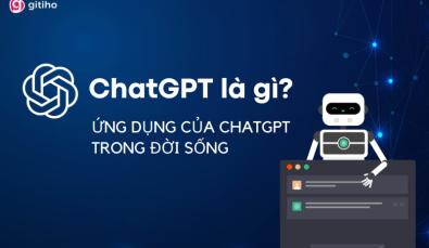 ChatGPT là gì? Những ứng dụng tuyệt vời của ChatGPT trong đời sống