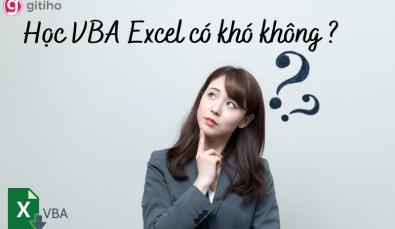 Học VBA Excel có khó không? Lời khuyên cho người mới