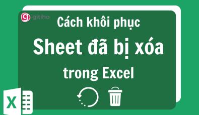 Cách khôi phục Sheet đã xóa trong Excel nhanh chóng