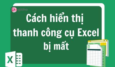Cách hiển thị thanh công cụ bị mất trong Excel