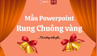 Tải ngay mẫu slide rung chuông vàng Powerpoint miễn phí