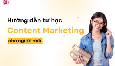 Hướng dẫn tự học Content cho người mới bắt đầu