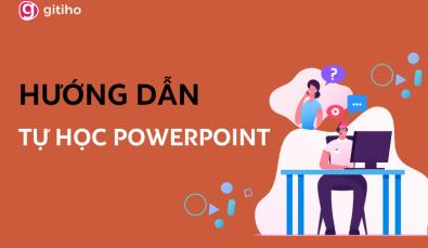 Hướng dẫn sử dụng Powerpoint từ cơ bản cho người mới