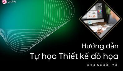Hướng dẫn tự học thiết kế đồ họa chi tiết cho người mới