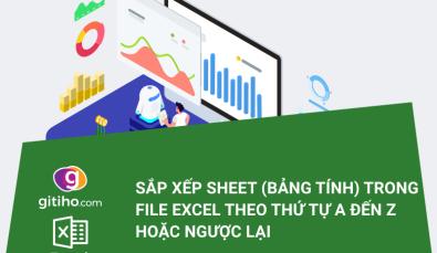 Cách sắp xếp các sheet trong Excel theo thứ tự A đến Z hoặc ngược lại