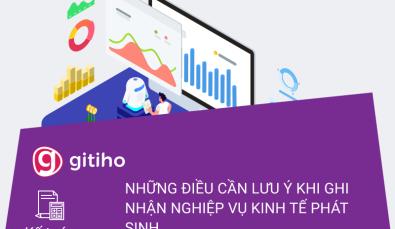 Hướng dẫn những điều cần lưu ý khi ghi nhận Nghiệp vụ kinh tế phát sinh